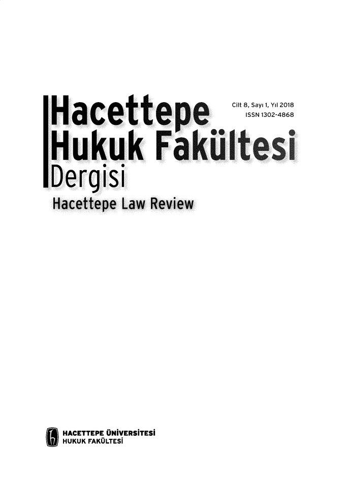 handle is hein.journals/haceukfad8 and id is 1 raw text is: 



















Hacettepe Law Review


* HACETTEPE ONiVERSITESi
   HUKUK FAKOLTESi


