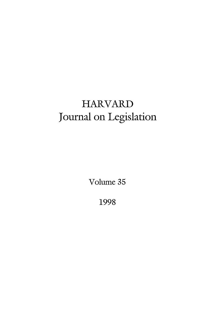 handle is hein.journals/hjl35 and id is 1 raw text is: HARVARD
Journal on Legislation
Volume 35

1998


