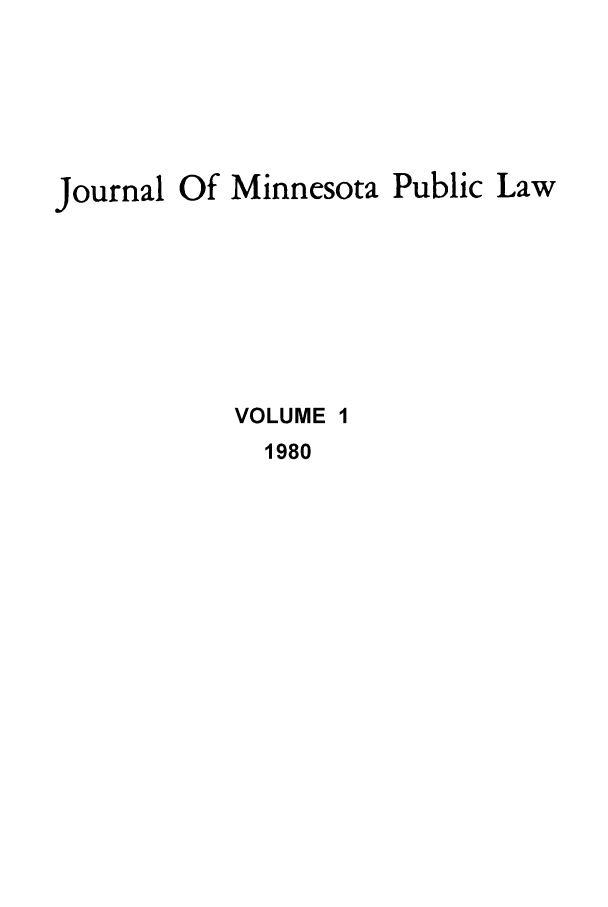 handle is hein.journals/hplp1 and id is 1 raw text is: ournal Of Minnesota Public Law
VOLUME 1
1980


