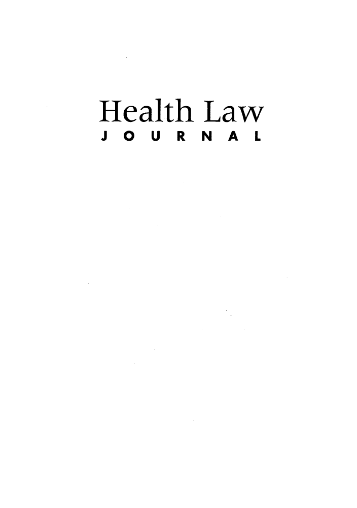 handle is hein.journals/hthlj18 and id is 1 raw text is: Health Law
JOURNAL


