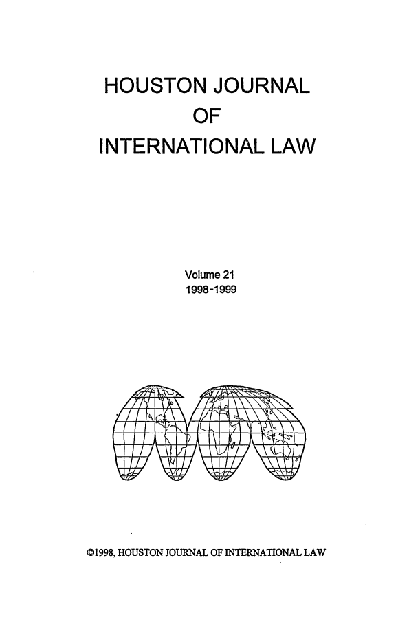handle is hein.journals/hujil21 and id is 1 raw text is: HOUSTON JOURNAL
OF
INTERNATIONAL LAW
Volume 21
1998-1999

fuc_

?1 W A\,\ \ \

I                                       1        1

Au/°// \

(01998, HOUSTON JOURNAL OF INTERNATIONAL LAW

409

I I   I  A ,1  P  A  h
W l/ I \1w/ l

//T L\



