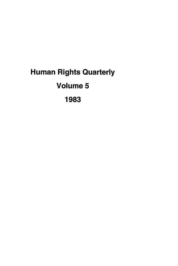 handle is hein.journals/hurq5 and id is 1 raw text is: Human Rights Quarterly
Volume 5
1983


