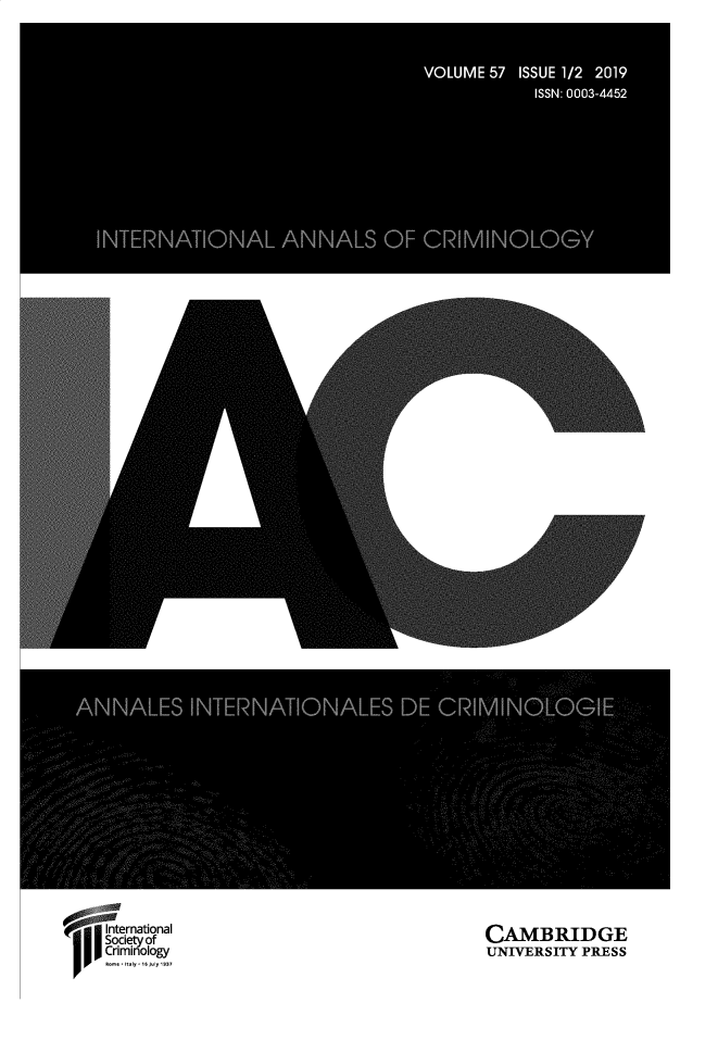 handle is hein.journals/iancrml57 and id is 1 raw text is: 




























































Intational
IISocet of
  Criminology
  RoItaly11v lejuly'le?


CAMBRIDGE
UNIVERSITY  PRESS


