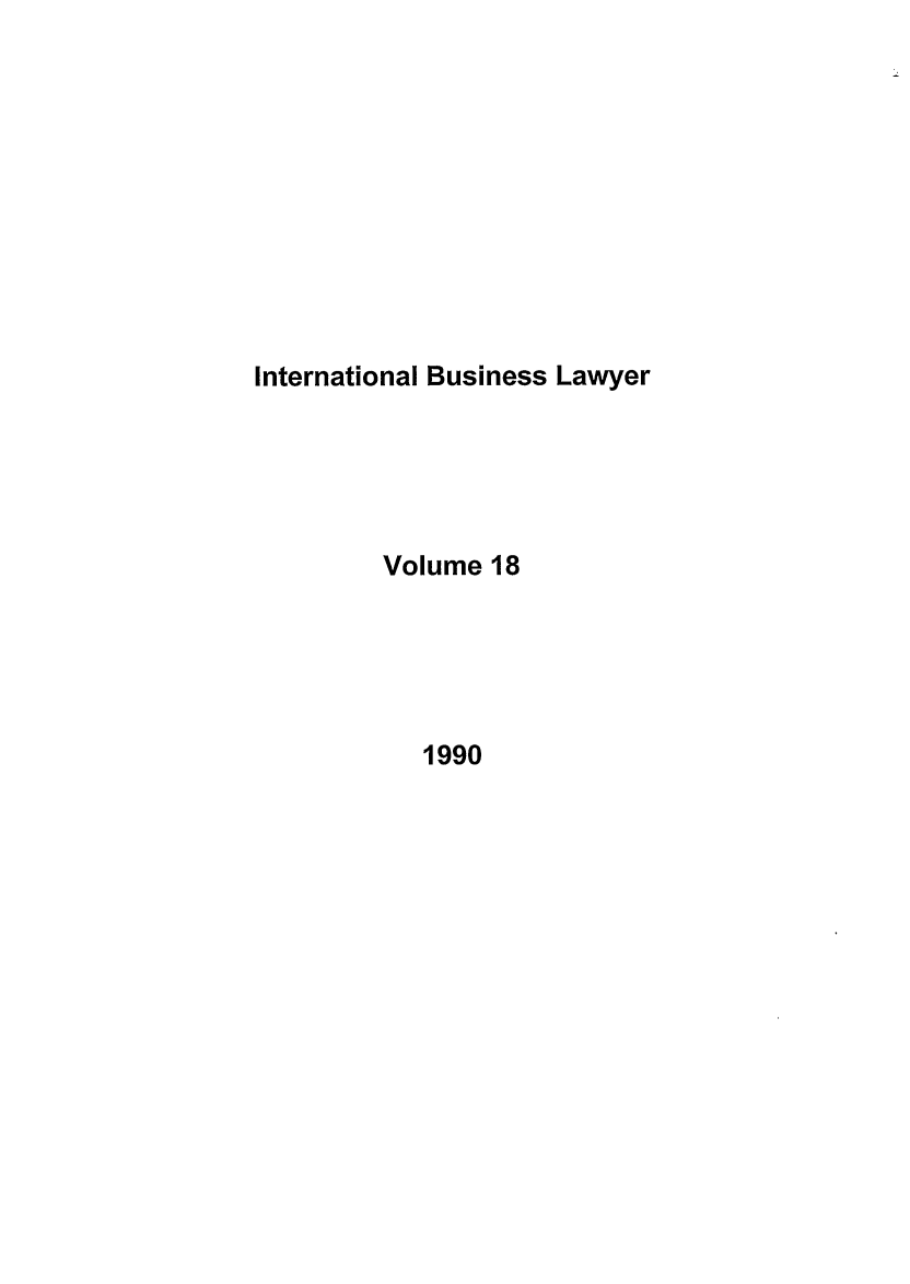 handle is hein.journals/ibl18 and id is 1 raw text is: International Business Lawyer

Volume 18

1990


