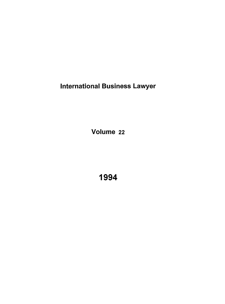 handle is hein.journals/ibl22 and id is 1 raw text is: International Business Lawyer

Volume 22

1994


