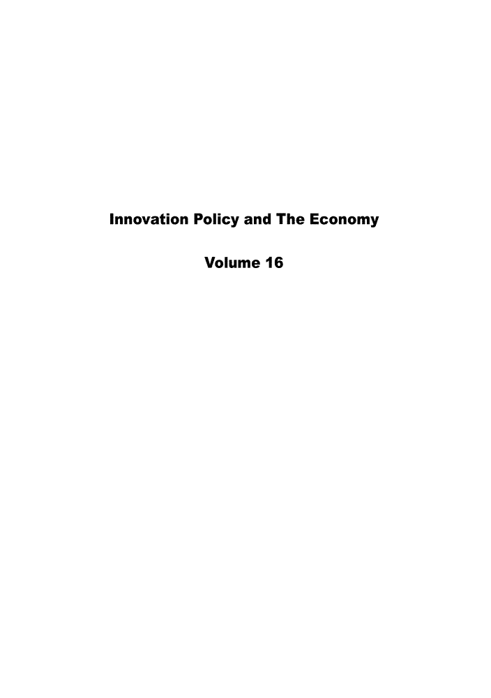 handle is hein.journals/inopec16 and id is 1 raw text is: 











Innovation Policy and The Economy

           Volume 16


