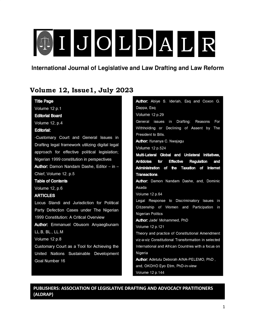 handle is hein.journals/intjadr12 and id is 1 raw text is: 








International Journal of Legislative and Law Drafting and Law Reform


Volume   12, Issue1, July  2023


1


