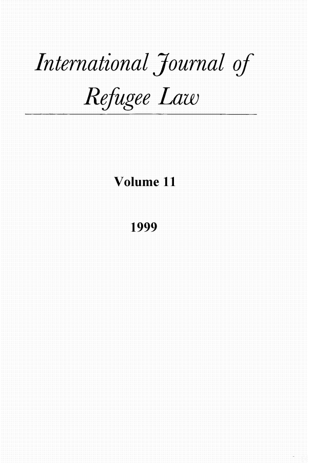 handle is hein.journals/intjrl11 and id is 1 raw text is: International Journal

Refugee

Law

Volume II

1999

Of


