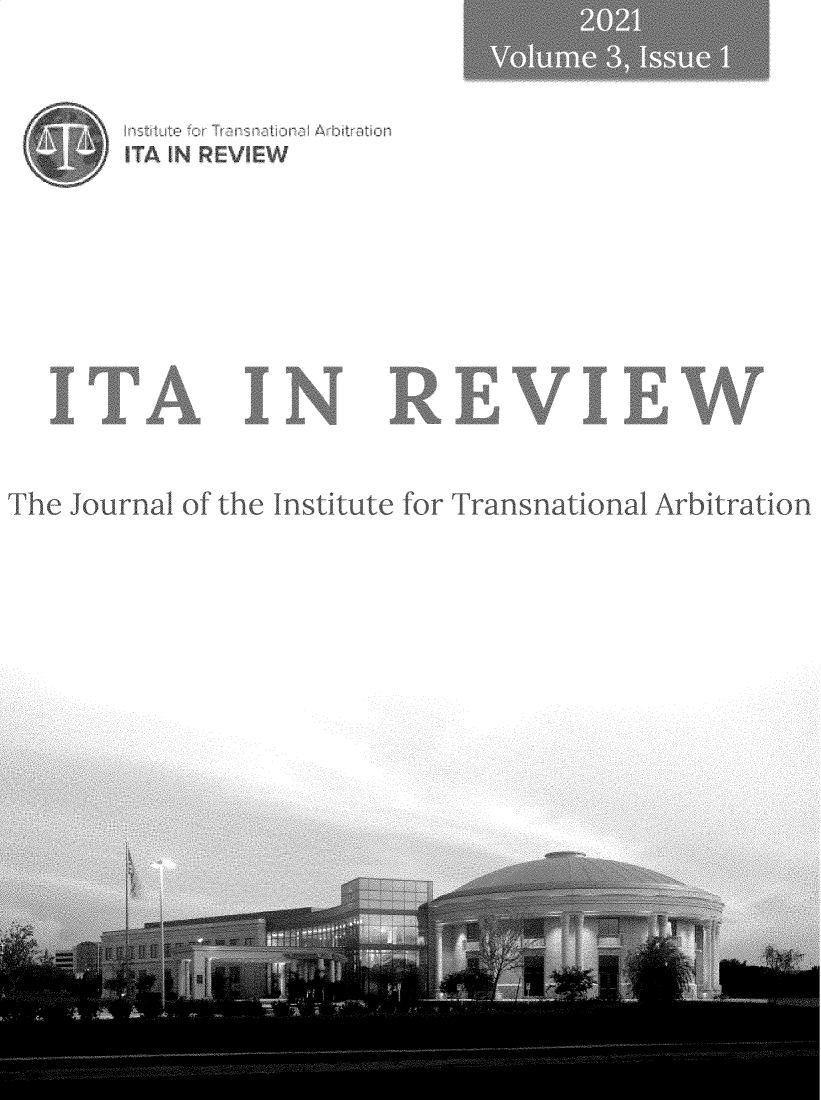handle is hein.journals/itarev3 and id is 1 raw text is: I   1       1  ii  r  A tint attn
k ~ ITAINRVIW

The Journal of the Institute for Transnational Arbitration


