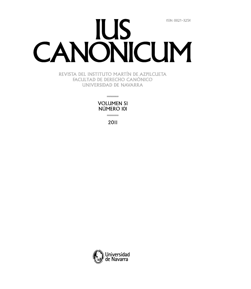handle is hein.journals/iuscan51 and id is 1 raw text is: 

                            ISSN 0021-325X






CANONICUM


VOLUMEN 51
NUMERO 101

  2011






















  Universidad
  de Navarra


