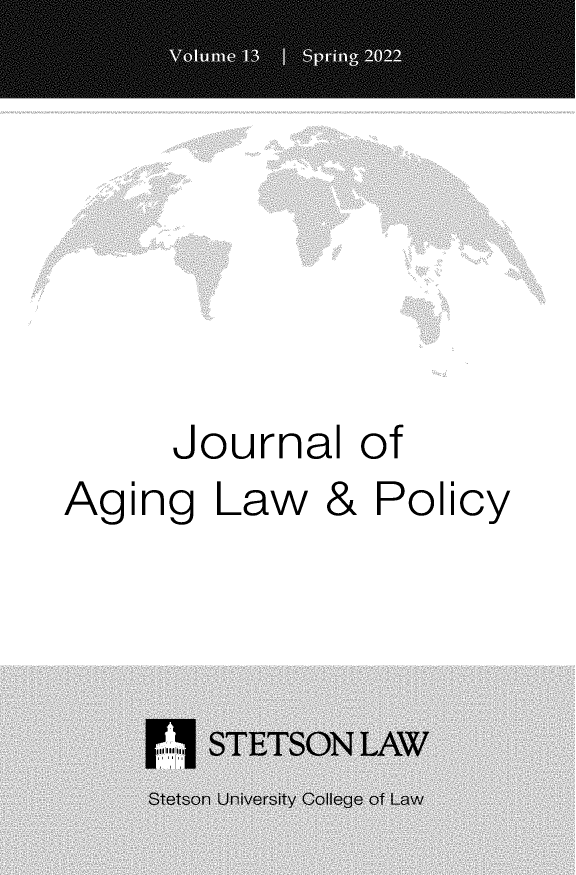 handle is hein.journals/jaginlp13 and id is 1 raw text is: 







Journal of


Aging Law


&


Policy


