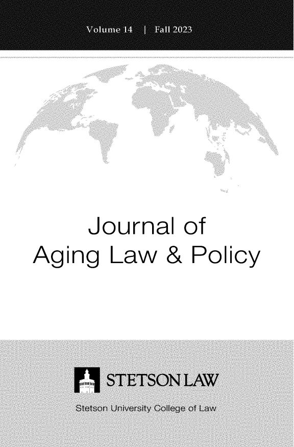 handle is hein.journals/jaginlp14 and id is 1 raw text is: 







Journal of


Aging Law


&


Policy


