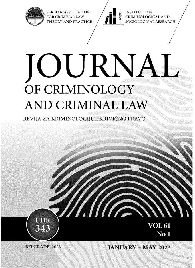 handle is hein.journals/jccl61 and id is 1 raw text is: 
SERBIAN ASSOCIATIO
FOR CRIMINAL LAW
T THEORY AND PRACT


N       I INSTITUTE OF
         CRIMINOLOGICAL AND
ICE      SOCIOLOGICAL RESEARCH


JOURNAL


OF  CRIMINOLOGY


AND CRIMINA


REVIJA ZA KRIMINOLC


