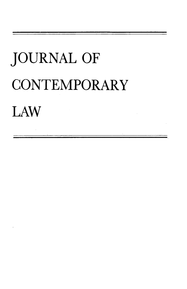 handle is hein.journals/jcontemlaw6 and id is 1 raw text is: JOURNAL OF
CONTEMPORARY
LAW


