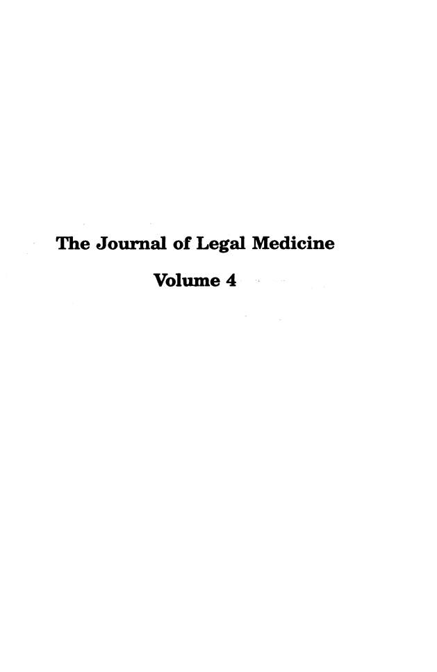 handle is hein.journals/jlm4 and id is 1 raw text is: 










The Journal of Legal Medicine

         Volume 4


