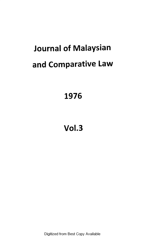 handle is hein.journals/jmcl3 and id is 1 raw text is: Journal of Malaysian
and Comparative Law
1976
Vol.3

Digitized from Best Copy Available


