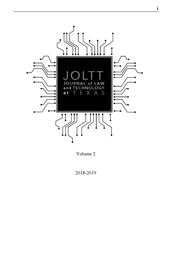 handle is hein.journals/jolttx2 and id is 1 raw text is: i

_f.

0-*

I7T I

Volume 2

2018-2019



