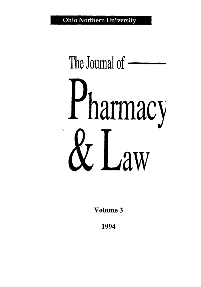 handle is hein.journals/jpharm3 and id is 1 raw text is: I      O   l    U

The Journal of
harmacy
Law
Volume 3

1994


