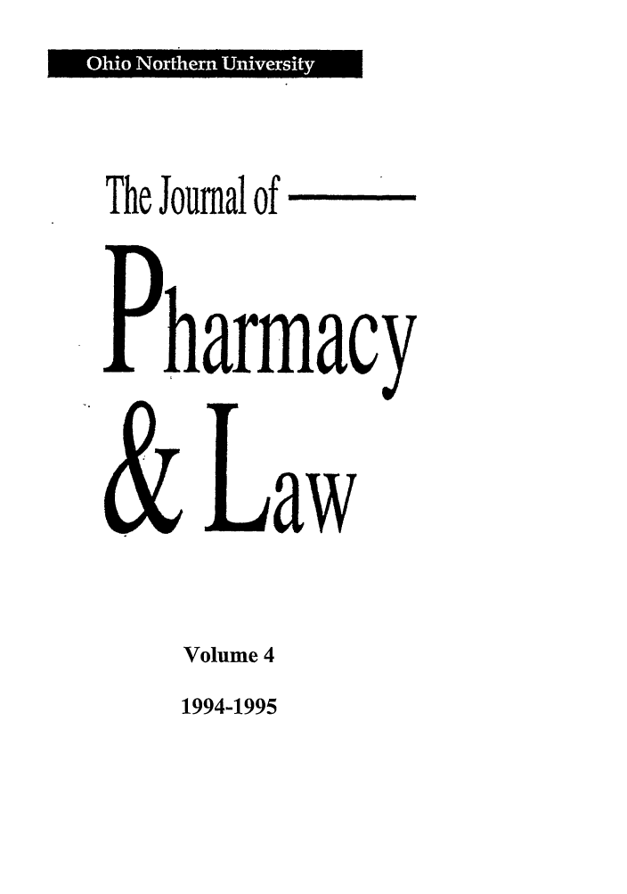 handle is hein.journals/jpharm4 and id is 1 raw text is: OhoNoten nvest

The Journal of
harmacy
Law
Volume 4

1994-1995


