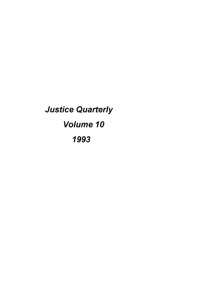 handle is hein.journals/jquart10 and id is 1 raw text is: Justice Quarterly
Volume 10
1993


