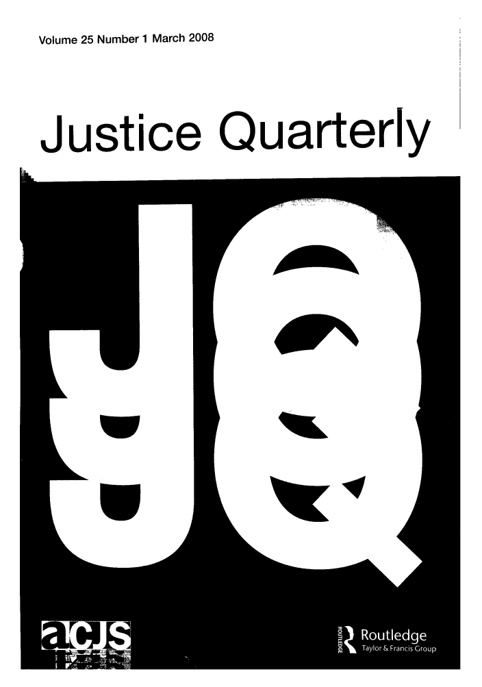 handle is hein.journals/jquart25 and id is 1 raw text is: Volume 25 Number 1 March 2008


Justice Quarterly


14


V16,


