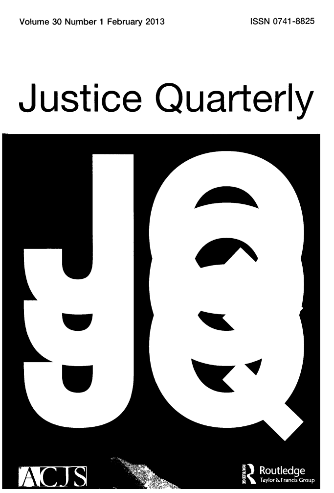 handle is hein.journals/jquart30 and id is 1 raw text is: Volume 30 Number 1 February 2013

ISSN 0741-8825

Justice Quarterly


