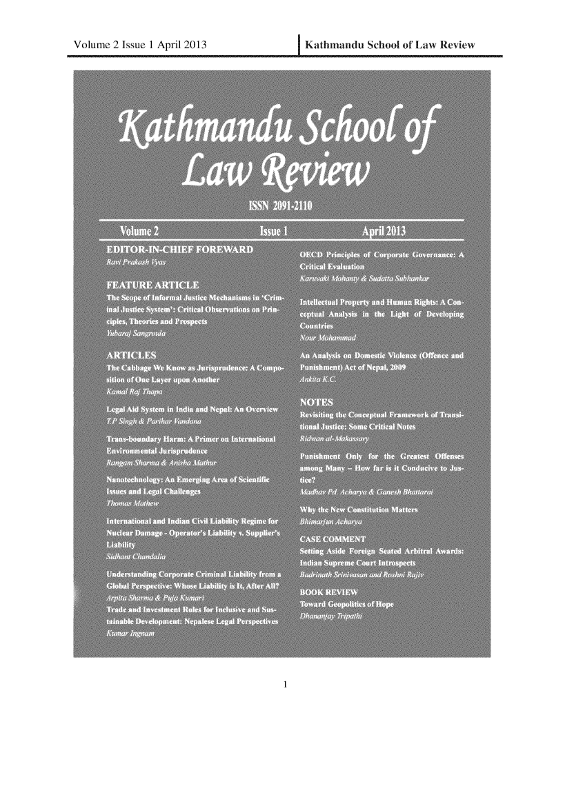handle is hein.journals/kslr2 and id is 1 raw text is: 


Volume 2 Issue 1 April 2013


Kathmandu  School of Law Review


1


