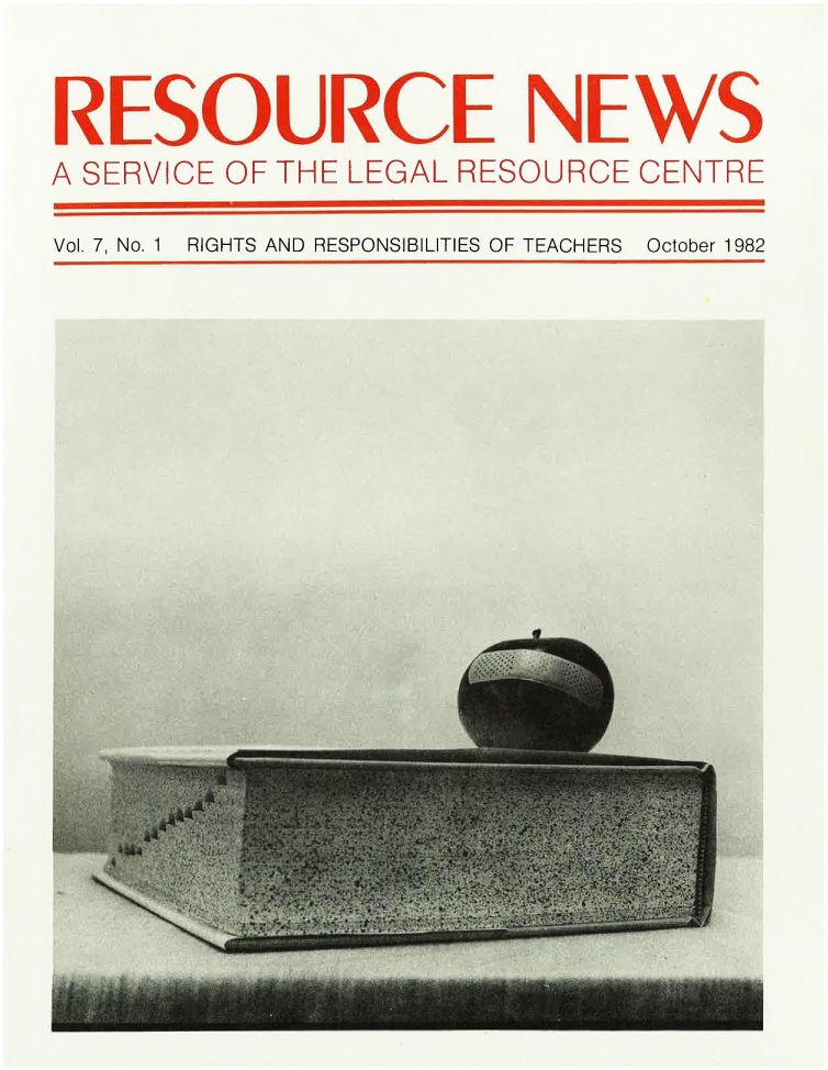 handle is hein.journals/lanow7 and id is 1 raw text is: 




RESOURCE NEWS

A SERVICE OF THE LEGAL RESOURCE CENTRE


Vol. 7, No. 1  RIGHTS AND RESPONSIBILITIES OF TEACHERS  October 1982


Vq~


-, I


