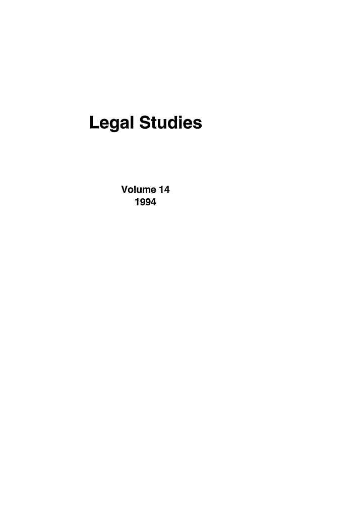 handle is hein.journals/legstd14 and id is 1 raw text is: Legal Studies
Volume 14
1994


