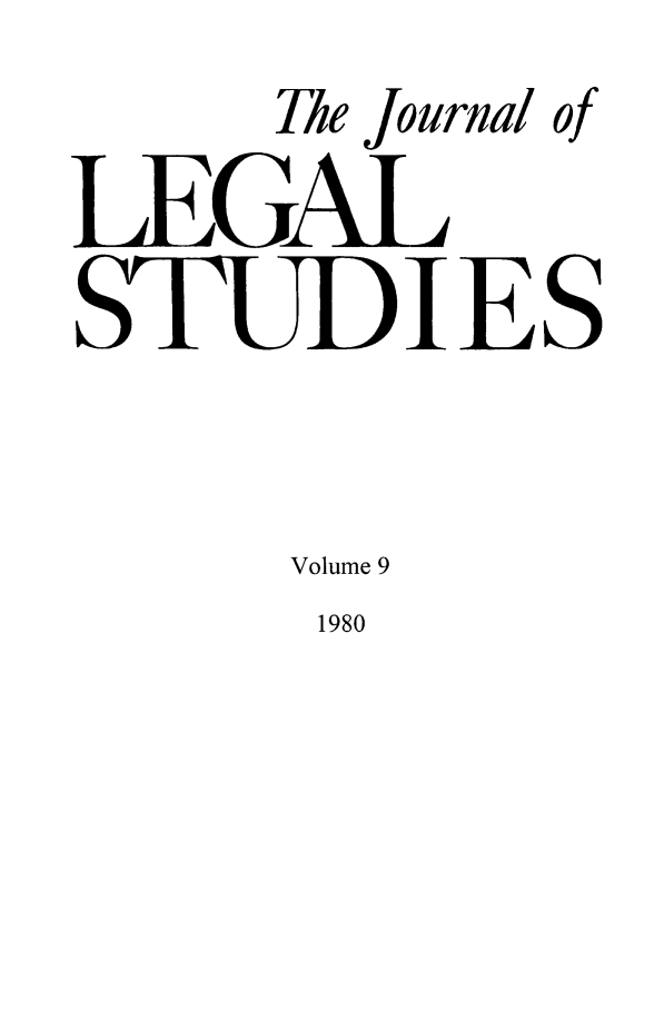 handle is hein.journals/legstud9 and id is 1 raw text is: The Journal of
LEGAL
SrMIES
Volume 9

1980


