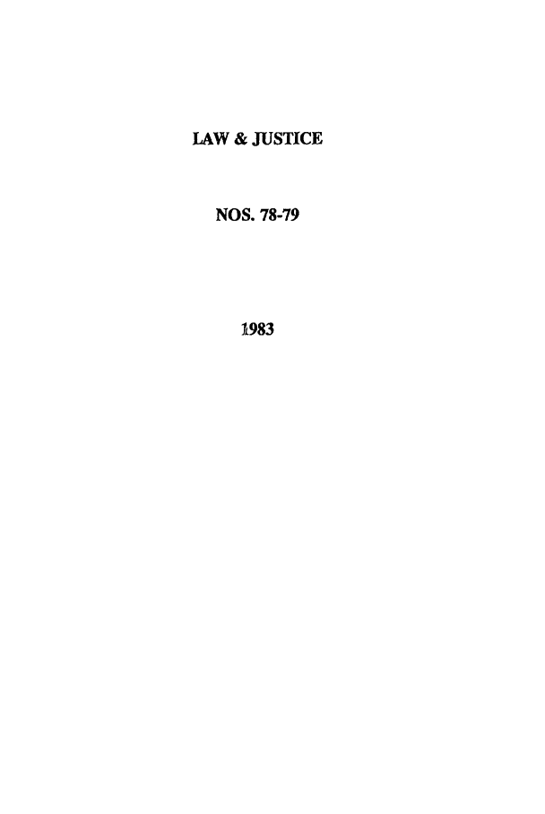 handle is hein.journals/ljusclr78 and id is 1 raw text is: LAW & JUSTICE
NOS. 78-79
1983


