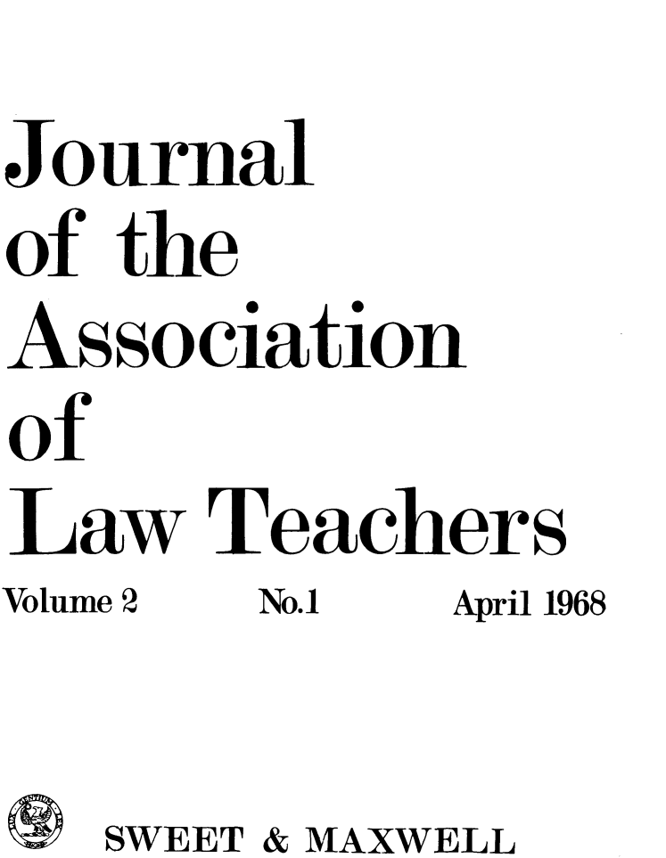 handle is hein.journals/lwtch2 and id is 1 raw text is: Journal
of the
As so ciation
of
Law Teachers
Volume 2 No.1I  April 1968

   SWEET & MAXWELL



