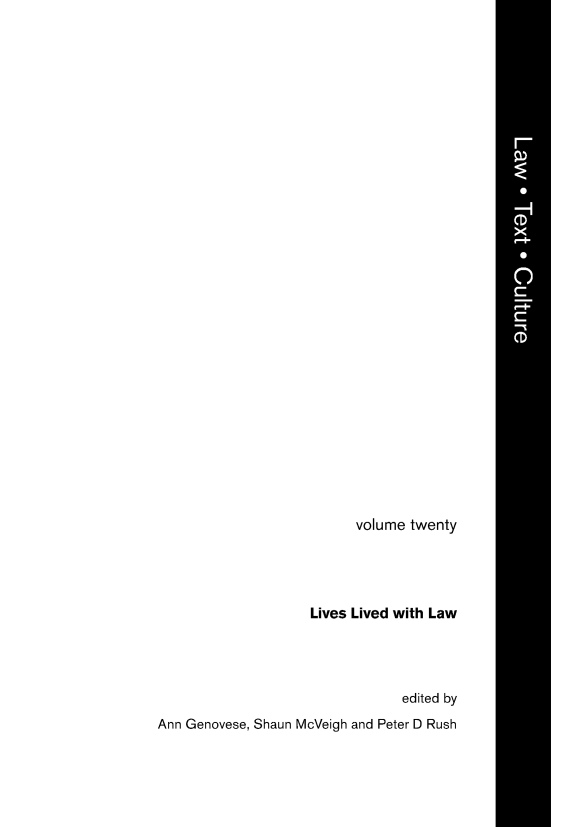handle is hein.journals/lwtexcu20 and id is 1 raw text is: 






























                           volume twenty




                     Lives Lived with Law




                                 edited by
Ann Genovese, Shaun McVeigh and Peter D Rush


