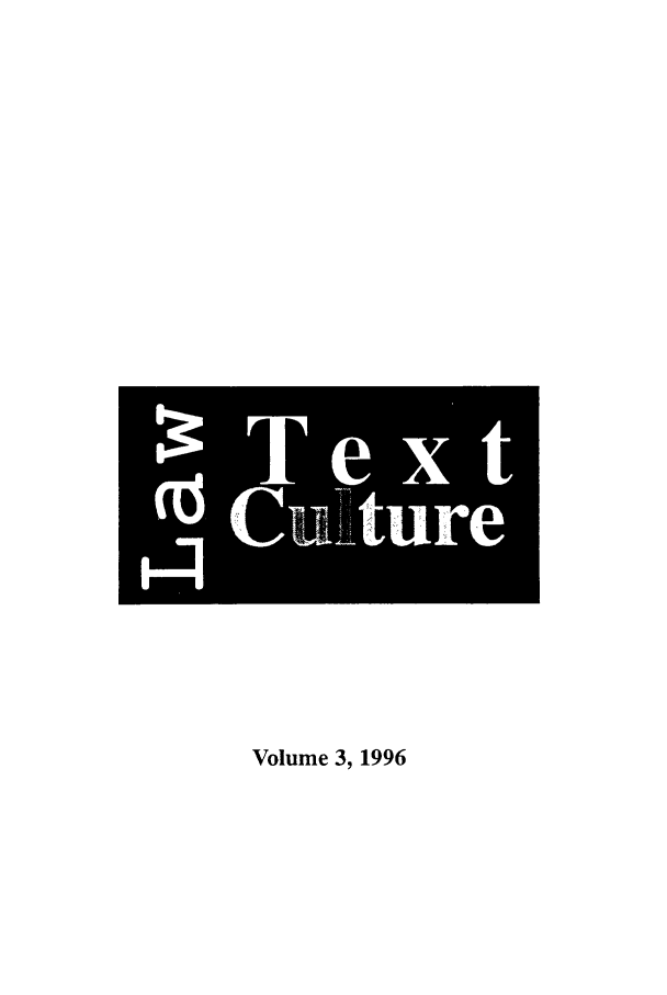 handle is hein.journals/lwtexcu3 and id is 1 raw text is: Volume 3, 1996

Text
TI-I
Cuai  -'ture


