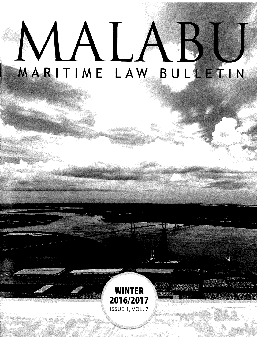 handle is hein.journals/marilabu7 and id is 1 raw text is: 





MARITIME LAW BUL


WINTER
2016/2017
ISSUE 1, VOL. 7


