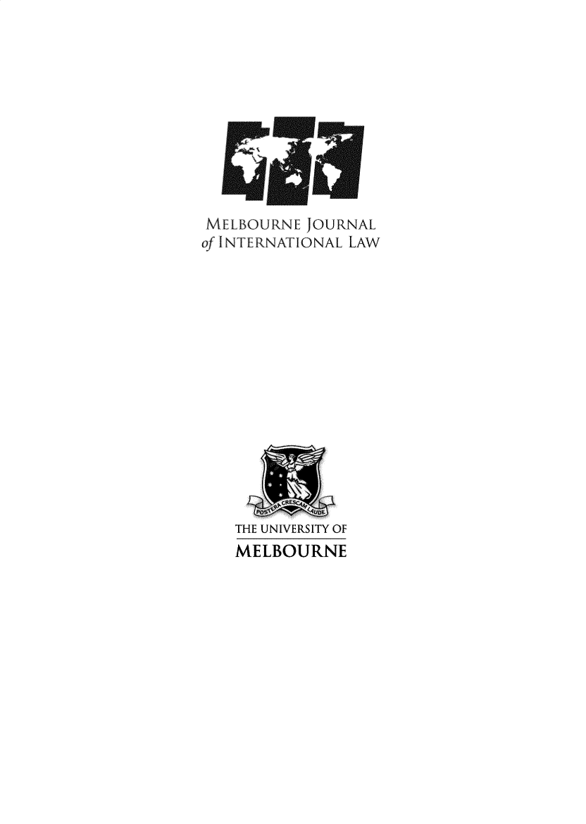 handle is hein.journals/meljil23 and id is 1 raw text is: 











MELBOURNE  JOURNAL
of INTERNATIONAL LAW


THE UNIVERSITY OF
MELBOURNE


