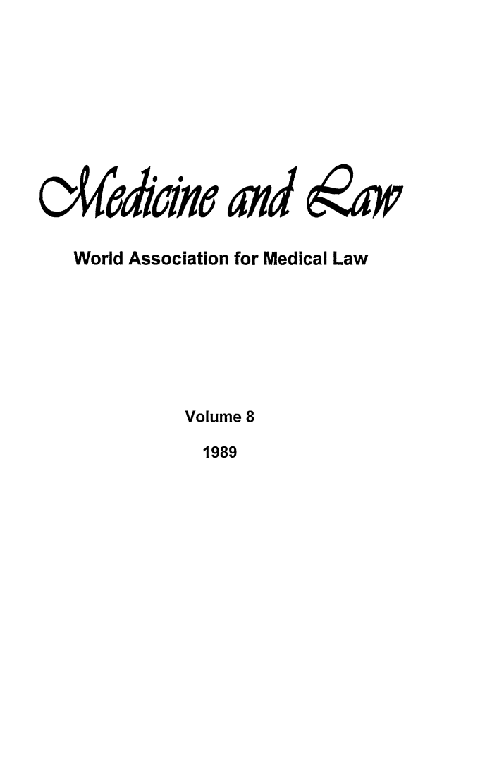 handle is hein.journals/mlv8 and id is 1 raw text is: 








      6  0/6O


World Association for Medical Law







           Volume 8


1989


