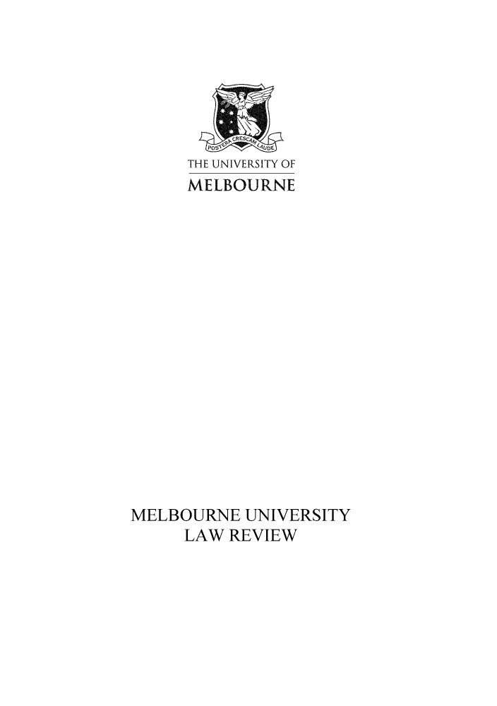 handle is hein.journals/mulr34 and id is 1 raw text is: THE UNIVERSITY OF
MELBOURNE
MELBOURNE UNIVERSITY
LAW REVIEW


