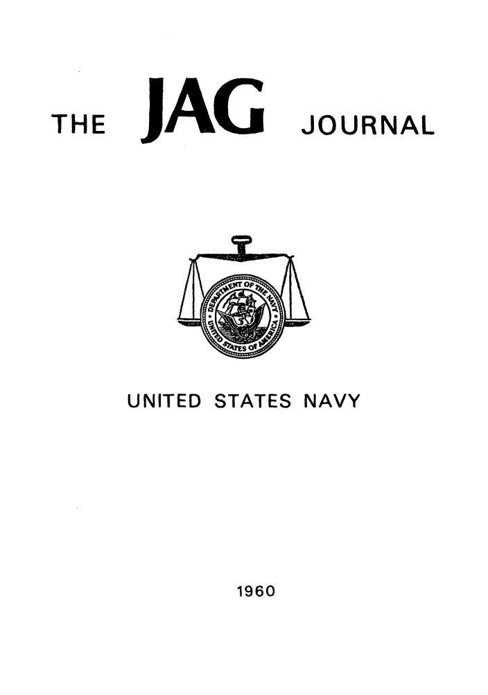 handle is hein.journals/naval1960 and id is 1 raw text is: JAG

UNITED

STATES

JOURNAL

NAVY

1960

THE


