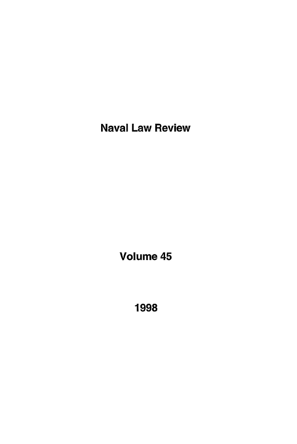 handle is hein.journals/naval45 and id is 1 raw text is: Naval Law Review

Volume 45

1998


