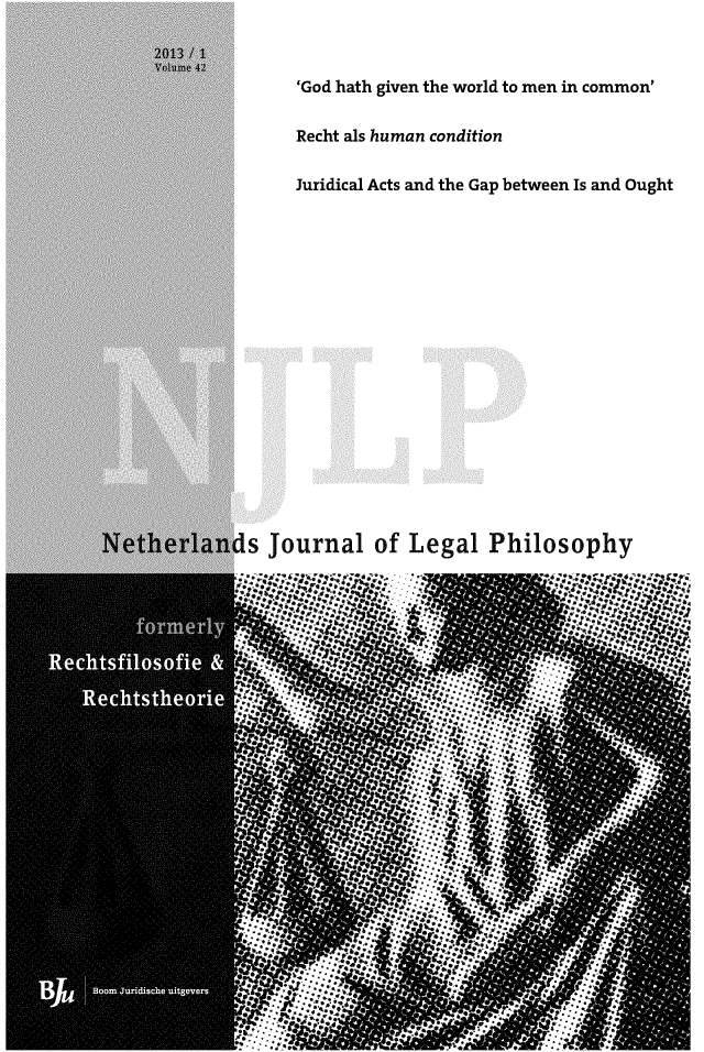 handle is hein.journals/njlp42 and id is 1 raw text is: 


'God hath given the world to men in common'

Recht als human condition

Juridical Acts and the Gap between Is and Ought


Journal of Legal Philosophy
*::';; .: . .;'; :  . . . . :? 'L .
,1%;,  .. .* a* ... *+    :..-,+,-.'t


