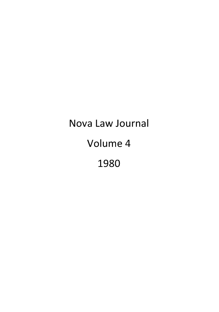 handle is hein.journals/novalr4 and id is 1 raw text is: Nova Law Journal
Volume 4
1980



