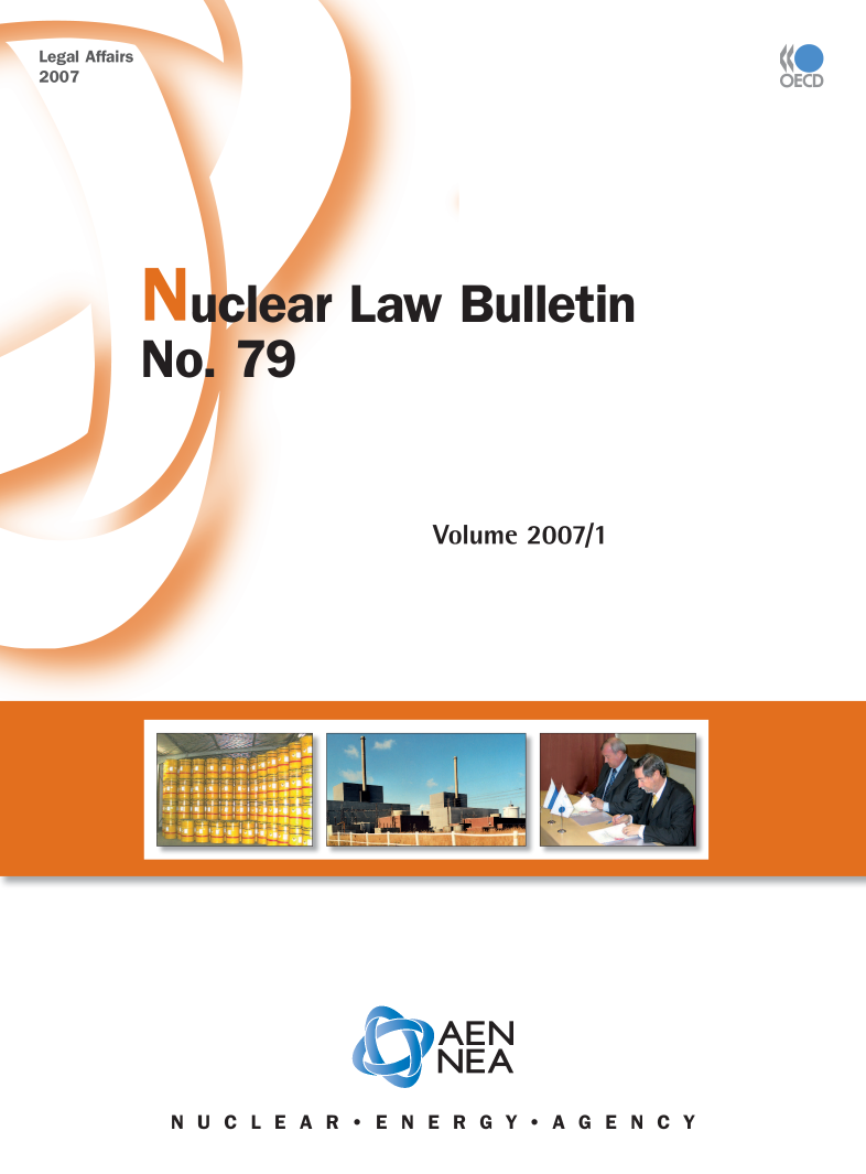 handle is hein.journals/nuclb83 and id is 1 raw text is: 






Law  Bulletin





    Volume 2007/1


AEN
NEA


N U C L E A R  EN E R G Y  A G E N C Y


