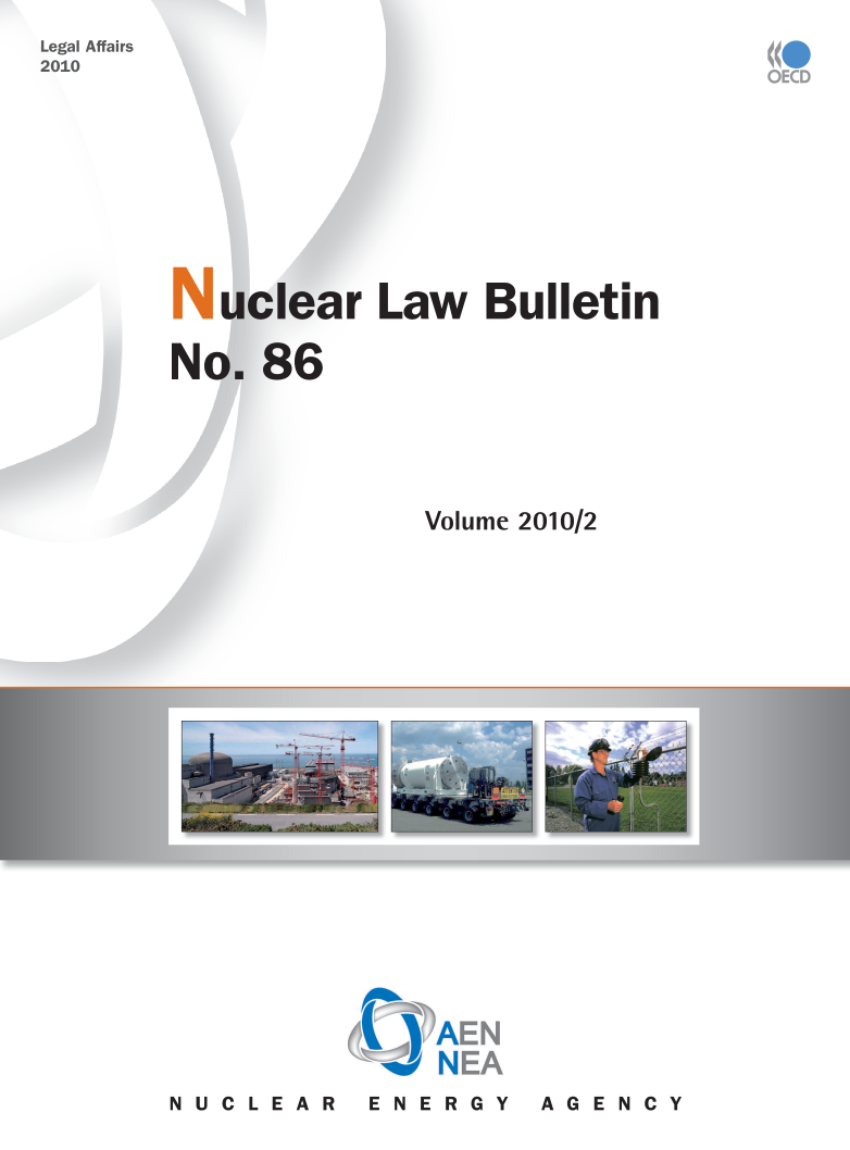 handle is hein.journals/nuclb90 and id is 1 raw text is: Legal Affairs
2010


ir Law Bulletin


6


Volume 2010/2


    AEN
    NEA
E N E R G Y


I


N U C L E A R


A G E N C Y


