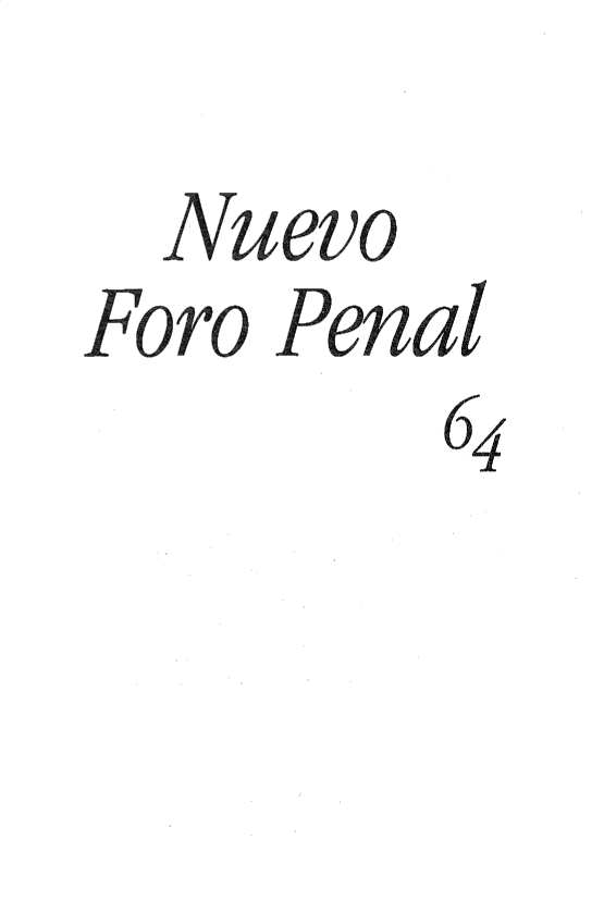 handle is hein.journals/nuefopnl64 and id is 1 raw text is: 
  Nuevo
Foro Penal
        64


