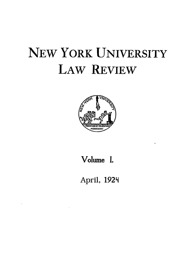 handle is hein.journals/nylr1 and id is 1 raw text is: NEW YORK UNIVERSITY
LAW REVIEW

Volume

April, 192Li


