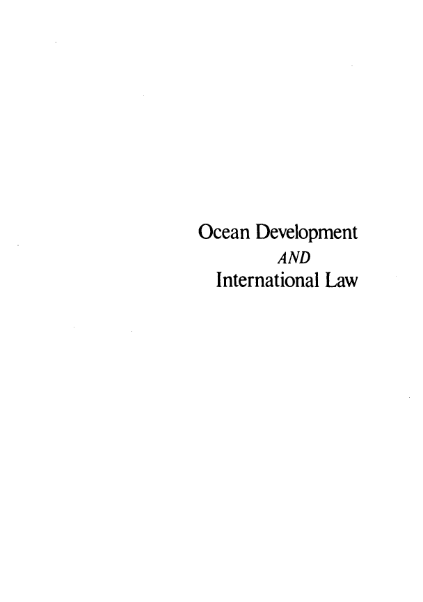 handle is hein.journals/ocdev6 and id is 1 raw text is: Ocean Development
AND
International Law


