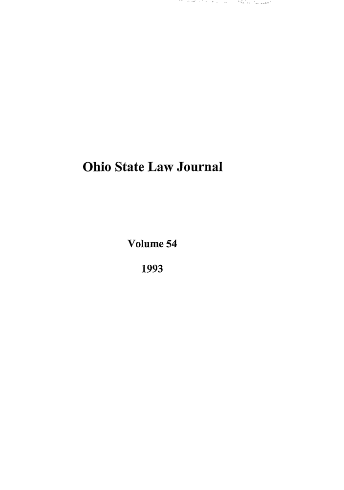 handle is hein.journals/ohslj54 and id is 1 raw text is: Ohio State Law Journal
Volume 54
1993


