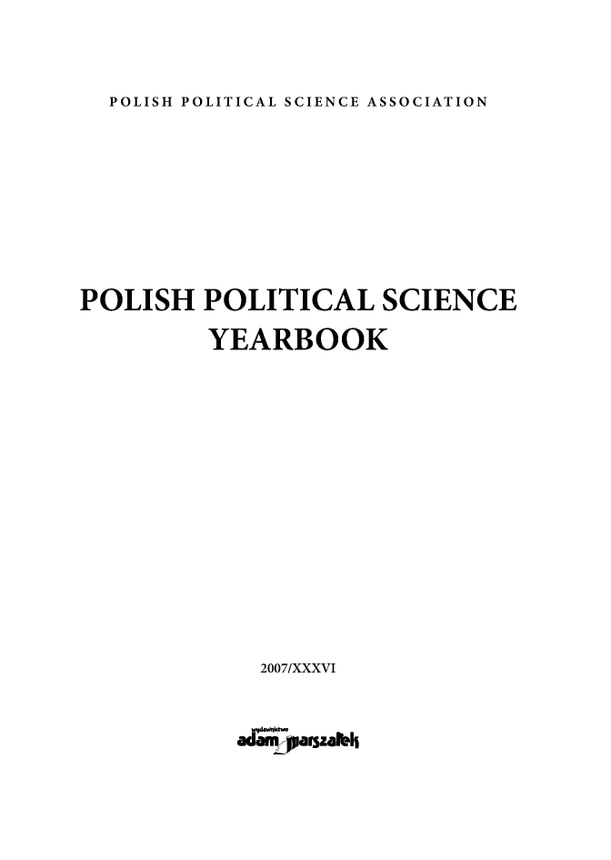 handle is hein.journals/ppsy32 and id is 1 raw text is: 


POLISH POLITICAL SCIENCE ASSOCIATION


POLISH   POLITICAL SCIENCE

          YEARBOOK













              2007/XXXVI


            adOm parszalbil


