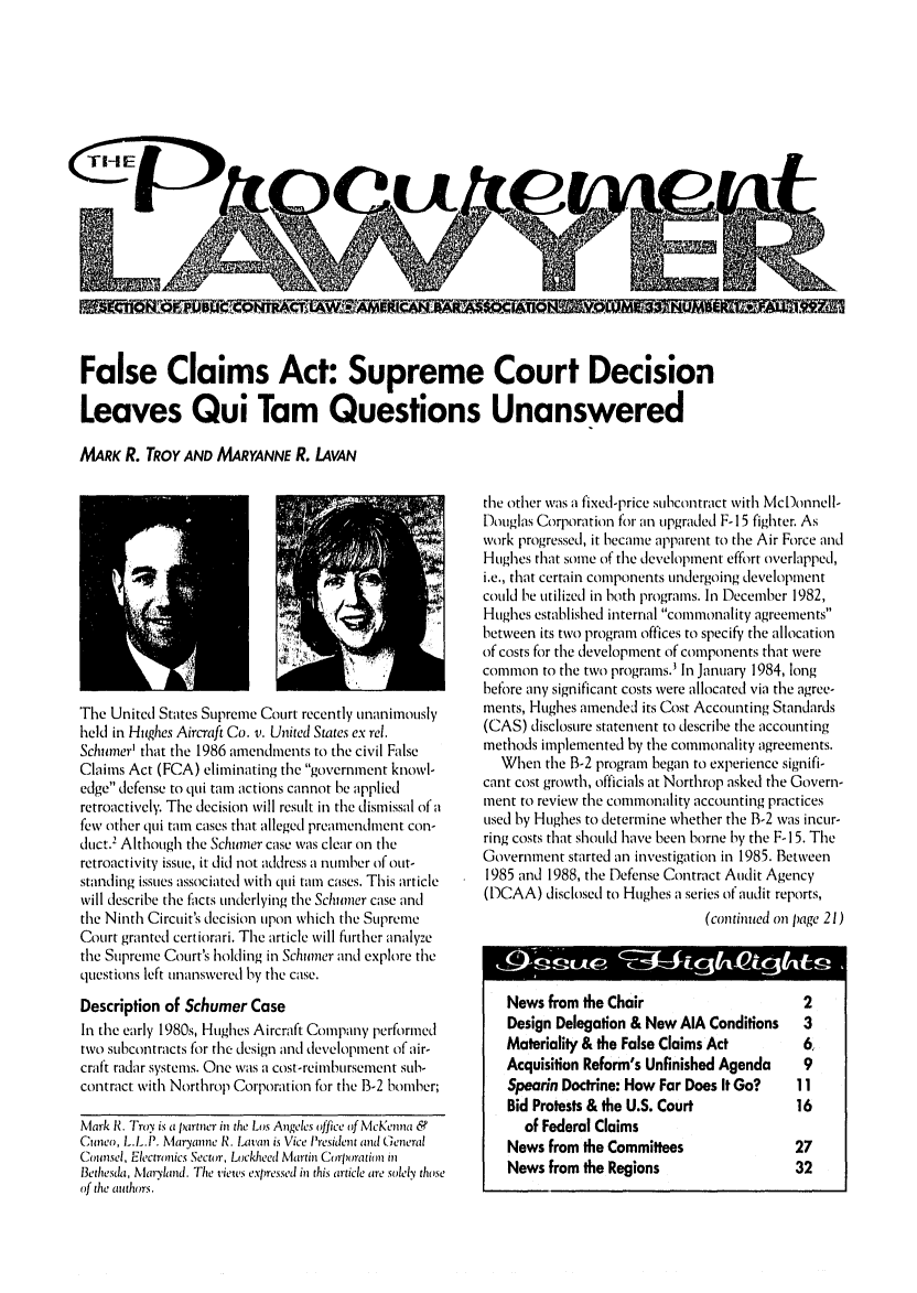 handle is hein.journals/procurlw33 and id is 1 raw text is: 

















False Claims Act: Supreme Court Decision

Leaves Qui Tam Questions Unanswered

MARK R. TROY AND MARYANNE R. LAVAN


The United States Supreme Court recently unanimously
held in Hughes Aircraft Co. v. United States ex rel.
Schurer' that the 1986 amendments to the civil False
Claims Act (FCA) eliminating the government knowl-
edge defense to qui tam actions cannot be applied
retroactively. The decision will result in the dismissal of a
few other qui tam cases that alleged preamendment con-
duct.2 Although the Schurner case was clear on the
retroactivity issue, it did not address a number of out-
standing issues associated with qui tam cases. This article
will describe the facts underlying the Schumer case and
the Ninth Circuit's decision upon which the Supreme
Court granted certiorari. The article will further analyze
the Supreme Court's holding in Scluoner and explore the
Luestions left unanswered by the case.
Description of Schumer Case
In the early 1980s, Hughes Aircraft Company performed
two subcontracts for the design and development of air-
craft radar systems. One was a cost-reimbursement sub-
contract with Northrop Corporation for the B-2 bomber;

Mark R. Troy is a partner in the Los Angeles office of McKenna &
Cuneo, L.L.P. Maryanne R. Lat'an is Vice President and General
Counsel, Electronics Sector, Lockheed Martin COnrporation in
Bethesda, Mar'land. The views expressed in this article are solely those
of the auahors.


the other was a fixed-price subcontract with McDonnell-
Douglas Corporation for an upgraded F- 15 fighter. As
work progressed, it became apparent to the Air Force and
Hughes that some of the development effort overlapped,
i.e., that certain components undergoing development
could be utilized in both programs. In December 1982,
Hughes established internal commonality agreements
between its two program offices to specify the allocation
of costs for the development of components that were
common to the two programs.' In January 1984, long
before any significant costs were allocated via the agree-
ments, Hughes amended its Cost Accounting Standards
(CAS) disclosure statement to describe the accounting
methods implemented by the commonality agreements.
   When the B-2 program began to experience signifi-
cant cost growth, officials at Northrop asked the Govern-
ment to review the commonality accounting practices
used by Hughes to determine whether the B-2 was incur-
ring costs that should have been borne by the F- 15. The
Government started an investigation in 1985. Between
1985 and 1988, the Defense Contract Audit Agency
(DCAA) disclosed to Hughes a series of audit reports,
                               ( continued on page 21)



   News from the Chair                      2
   Design Delegation & New AIA Conditions   3
   Materiality & the False Claims Act    6,
   Acquisition Reform's Unfinished Agenda   9
   Spearin Doctrine: How Far Does It Go?   11
   Bid Protests & the U.S. Court       16
      of Federal Claims
   News from the Committees                27
   News from the Regions                   32


